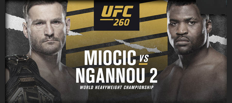 UFC 260: Miocic vs Ngannou 2 - MMA Betting Preview
