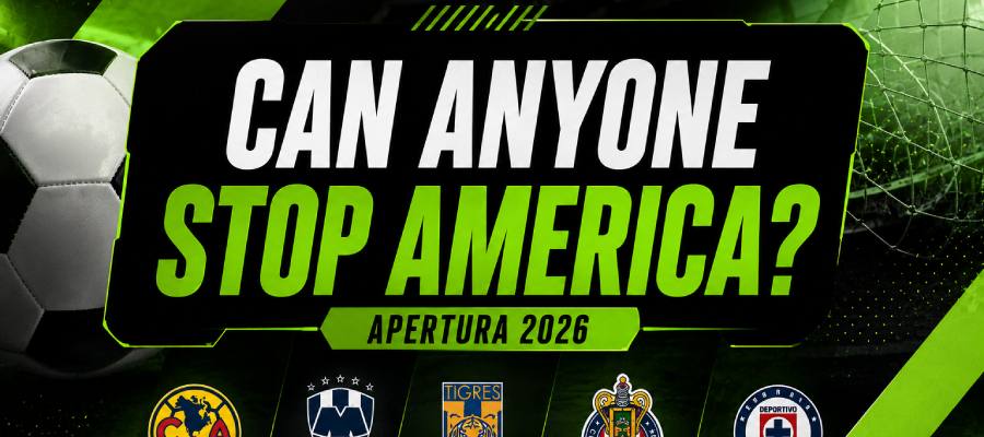 Liga MX Apertura 2026: Teams to Watch and Title Prediction