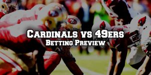 Cardinals at 49ers Betting Preview & Prediction for this Week 1 Game