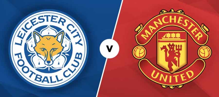 English Premier League Betting: Leicester City vs Manchester United (July 26)