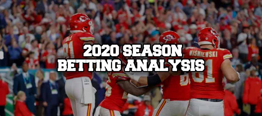 Kansas City Chiefs 2020 Season Betting Analysis