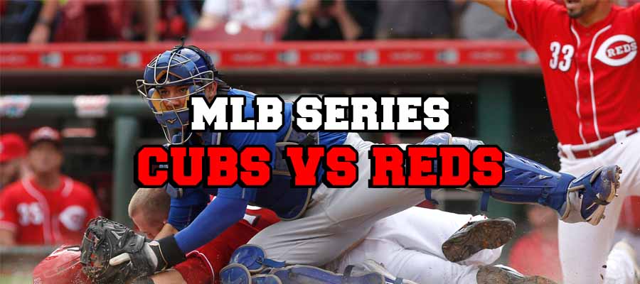 MLB Series: Cubs at Reds Betting Preview & Pick