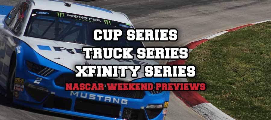 NASCAR Weekend Previews: Cup Series, Xfinity Series, and Truck Series