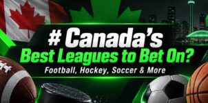 Top Canadian Leagues to Bet On: Soccer, Football, Hockey, Baseball and More